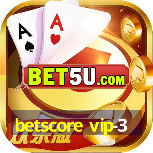 betscore vip